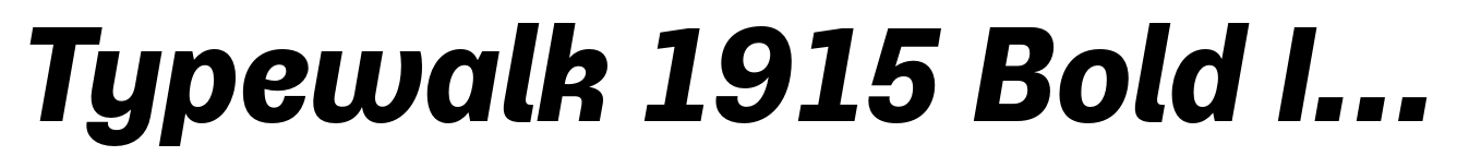 Typewalk 1915 Bold Italic